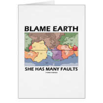 Blame Earth She Has Many Faults (Plate Tectonics) cards