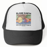 Blame Earth She Has Many Faults (Plate Tectonics)