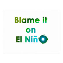 Blame El Nino Postcard