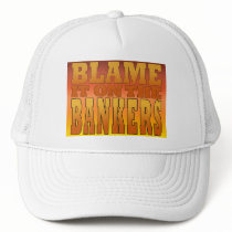 Blame it on the Bankers Anti Banks Pro Worker