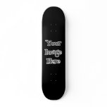 BLANK - CREATE YOUR OWN CUSTOM GIFT skateboards