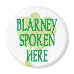 Blarney Spoken Here Fridge Magnets