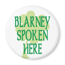 Blarney Spoken Here Fridge Magnets