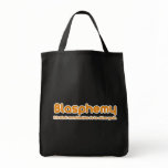 Blasphemy Tote Bags