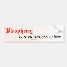 Blasphemy Bumper Sticker