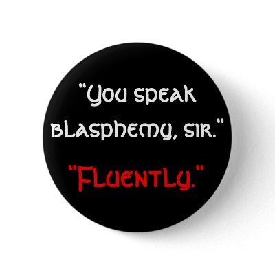 Blasphemy Pinback Buttons by navyblue773