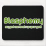 Blasphemy Day Mousepad