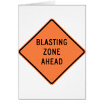 Blasting Zone Ahead Highway Construction Sign Card