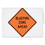 Blasting Zone Ahead Highway Construction Sign Greeting Cards