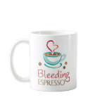 Bleeding Espresso Mug