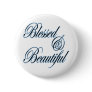 Blessed and Beautiful inspirational gifts button