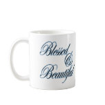 Blessed and Beautiful mug