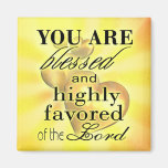 "Blessed and Highly Favored" by Cheryl Daniels Fridge Magnet