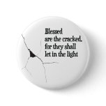 blessed are the cracked button
