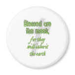 Blessed Are The Meek Fridge Magnet