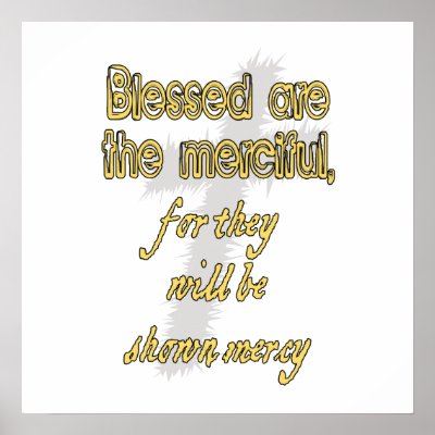 Blessed Are The Merciful Print by BiblicalTShirts