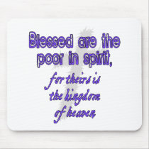 Blessed Are The Poor in Spirit Mousepads