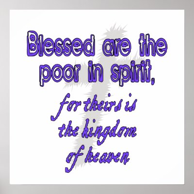 Blessed Are The Poor In Spirit Posters by BiblicalTShirts