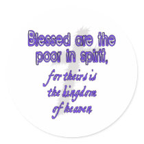 Blessed Are The Poor in Spirit Round Sticker