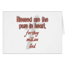 Blessed Are The Pure in Heart Card