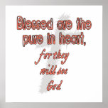 Blessed Are The Pure in Heart Posters