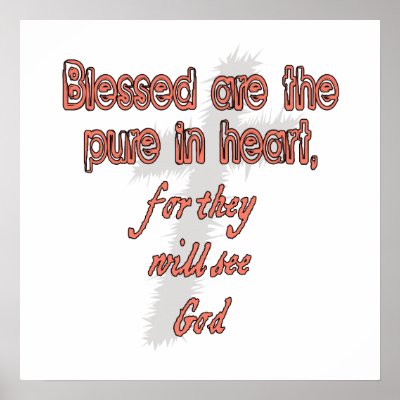 Blessed Are The Pure in Heart Posters by BiblicalTShirts