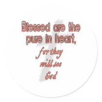 Blessed Are The Pure in Heart Round Stickers