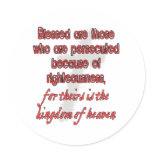 Blessed Are Those Who Are Persecuted Round Stickers