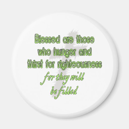 Blessed Are Those Who Hunger Magnets