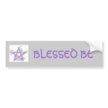 Blessed Be Bumper sticker bumper stickers