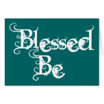 Blessed Be