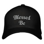 Blessed Be embroidered hats