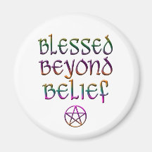 blessed beyond belief magnets