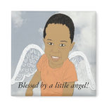 Blessed by a little angel Magnet