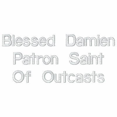 Blessed Damien Patron Saint Of Outcasts Hoody by sainthood7