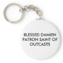BLESSED DAMIEN PATRON SAINT OF OUTCASTS keychains