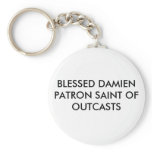 BLESSED DAMIEN PATRON SAINT OF OUTCASTS keychains