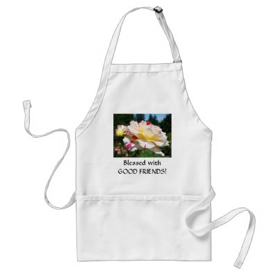 BLESSED GOOD FRIENDS! Rose Apron Gifts by Basleeartprintgifts