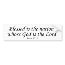 Blessed Nation whose God is the Lord -bumper stick Bumper Stickers