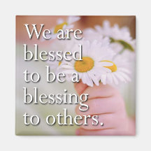 Blessed to be a blessing Magnet