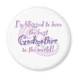 Blessed to have - Godmother Fridge Magnets