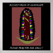 BLESSED VIRGIN OF GUADALUPE PLEASE PRAY... POSTER