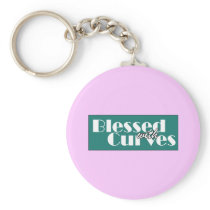 Blessed With Curves Keychains