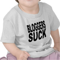 Bloggers Suck Tshirts