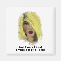 Blonde Bombshell Woman Borrow A Kiss Magnets