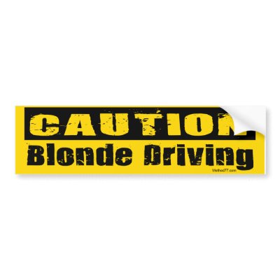Blonde Driving Bumper Sticker by Method77