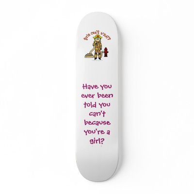 Blonde Female Fire Fighter Skate Decks by girlscantwhat
