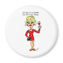 Blonde jillie YOU SAY I'M A BLONDE... Magnets