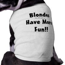 Blonde Labradors Have More Fun! Doggy Shirt Pet Tee