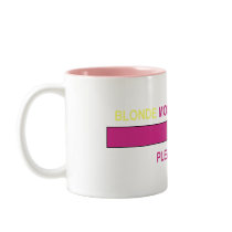 BLONDE MOMENT LOADING... MUGS